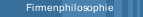 Firmenphilosophie
