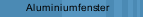 Aluminiumfenster